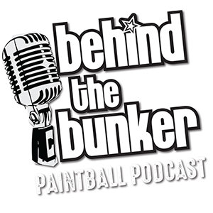 Behind the Bunker Paintball Podcast